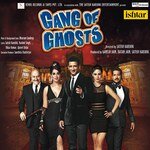 Gang Of Ghosts - Abhishek Nailwal Song Download